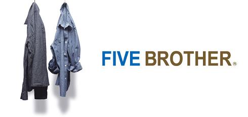 2011AW　FIVE BROTHER【ファイブブラザー】入荷。